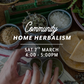 Community Home Herbalism — Sat 7th March | 11:30AM - 2:00PM
