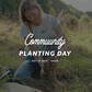 Community Planting Day — Sat 16th August | 10:00AM - 3:00PM